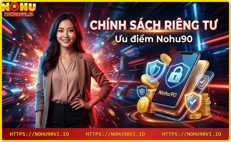 cac-bien-phap-bao-mat-tai-khoan-nohu90 Các biện pháp bảo mật tài khoản Nohu90