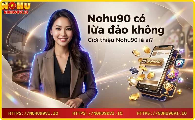 Hình ảnh giới thiệu Nohu90 với biểu tượng vàng và các icon game casino.